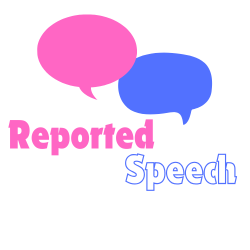 Reported Speech